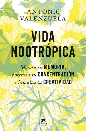 VIDA NOOTRÓPICA | 9788413445007 | VALENZUELA, ANTONIO | Cooperativa Cultural Rocaguinarda