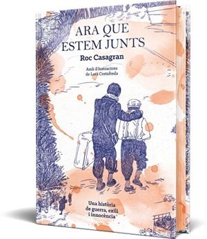 ARA QUE ESTEM JUNTS (IL·LUSTRAT I CANTELLS TINTATS) | 9788466434584 | CASAGRAN CASAÑAS, ROC | Cooperativa Cultural Rocaguinarda