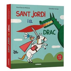 SANT JORDI I EL DRAC. FESTA GROSSA | 9788411583503 | GARCIA MOLSOSA, ORIOL | Cooperativa Cultural Rocaguinarda