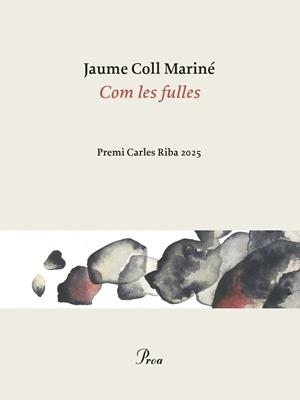 COM LES FULLES | 9788410488861 | COLL MARINÉ, JAUME | Cooperativa Cultural Rocaguinarda