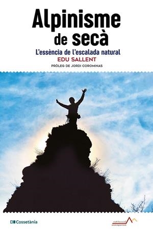 ALPINISME DE SECÀ | 9788413565194 | SALLENT I VILANOVA, EDUARD | Cooperativa Cultural Rocaguinarda