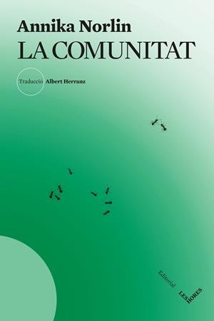 COMUNITAT, LA | 9791399072129 | NORLIN, ANNIKA | Cooperativa Cultural Rocaguinarda