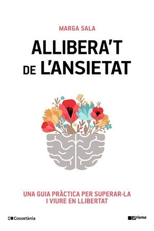 ALLIBERA'T DE L'ANSIETAT | 9788413565460 | SALA ESTRADA, MARGA | Cooperativa Cultural Rocaguinarda