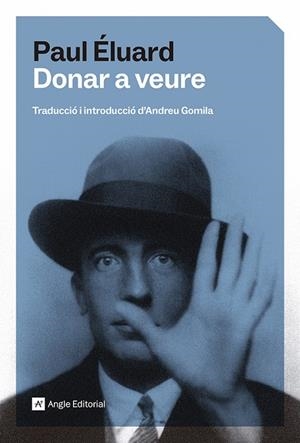 DONAR A VEURE | 9791387853242 | ÉLUARD, PAUL | Cooperativa Cultural Rocaguinarda