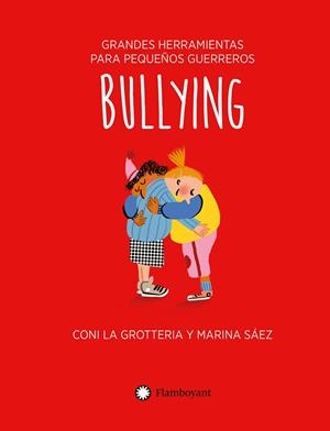 BULLYING (ES) | 9788418304859 | LA GROTTERIA, CONI | Cooperativa Cultural Rocaguinarda