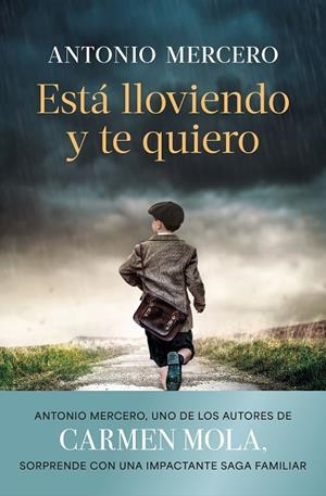 ESTÁ LLOVIENDO Y TE QUIERO | 9788408308843 | MERCERO, ANTONIO | Cooperativa Cultural Rocaguinarda