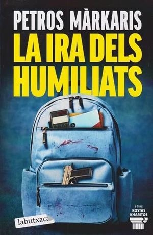 IRA DELS HUMILIATS, LA | 9791387802462 | MÀRKARIS, PETROS | Cooperativa Cultural Rocaguinarda