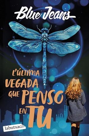 ÚLTIMA VEGADA QUE PENSO EN TU, L' | 9791387802509 | BLUE JEANS | Cooperativa Cultural Rocaguinarda