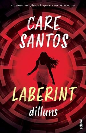 DILLUNS. SAGA LABERINT | 9788468377872 | SANTOS, CARE | Cooperativa Cultural Rocaguinarda
