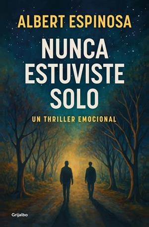 NUNCA ESTUVISTE SOLO | 9788425368745 | ESPINOSA, ALBERT | Cooperativa Cultural Rocaguinarda