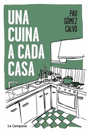 CUINA A CADA CASA, UNA | 9791387564117 | GÓMEZ CALVO, PAU | Cooperativa Cultural Rocaguinarda