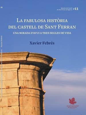 FABULOSA HISTÒRIA DEL CASTELL DE SANT FERRAN, LA | 9791399045901 | FEBRÉS, XAVIER | Cooperativa Cultural Rocaguinarda