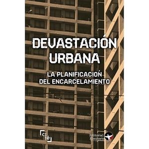 DEVASTACIÓN URBANA | 9789569261633 | SOLIDARITY; FINLAYSON, JAMES | Cooperativa Cultural Rocaguinarda