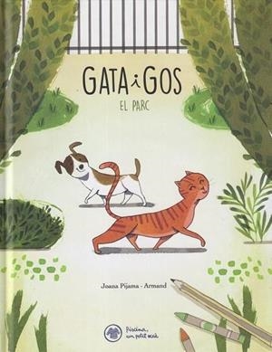 GATA I GOS. EL PARC | 9788412785937 | RIONÉ TORTAJADA, JOAN | Cooperativa Cultural Rocaguinarda