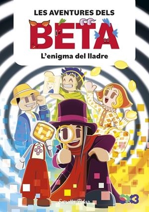 AVENTURES DELS BETA 5, LES. L'ENIGMA DEL LLADRE | 9791387903947 | LOLA P./ANGLÉS, ALBA | Cooperativa Cultural Rocaguinarda