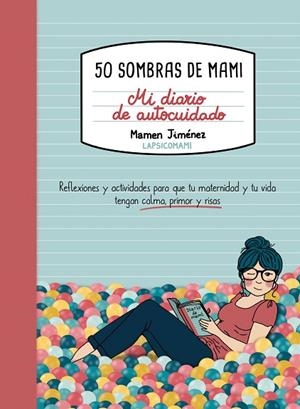50 SOMBRAS DE MAMI. MI DIARIO DE AUTOCUIDADO | 9791387761806 | JIMÉNEZ, MAMEN | Cooperativa Cultural Rocaguinarda