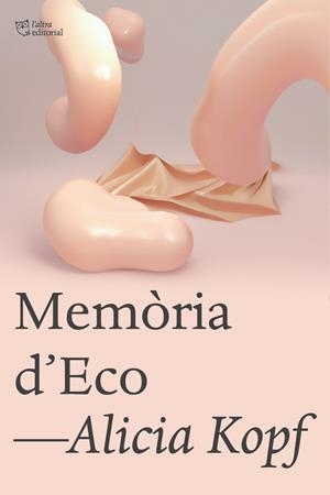 MEMÒRIA D’ECO | 9791387672300 | KOPF, ALICIA | Cooperativa Cultural Rocaguinarda