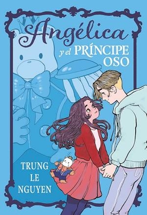 ANGELICA Y EL PRINCIPE OSO | 9788467981735 | LE NGUYEN, TRUNG | Cooperativa Cultural Rocaguinarda