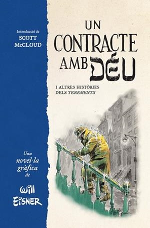 CONTRACTE AMB DEU I ALTRES HISTORIES DELS TENEMENTS, UN | 9788467979862 | EINSER, WILL | Cooperativa Cultural Rocaguinarda