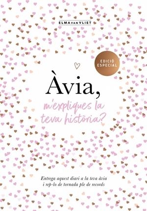ÀVIA, M'EXPLIQUES LA TEVA HISTÒRIA? (EDICIÓ OFICIAL) (M'EXPLIQUES LA TEVA HISTÒR | 9788417627799 | VAN VLIET, ELMA | Cooperativa Cultural Rocaguinarda