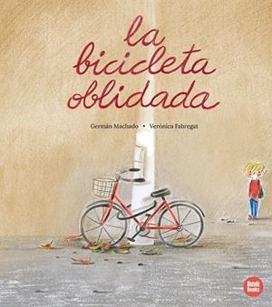 BICICLETA OBLIDADA, LA | 9791387594077 | MACHADO, GERMÁN | Cooperativa Cultural Rocaguinarda