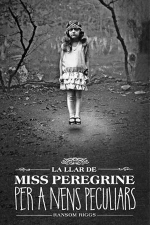 LLAR DE MISS PEREGRINE PER A NENS PECULIARS, LA | 9788412793031 | RIGGS, RANSOM | Cooperativa Cultural Rocaguinarda