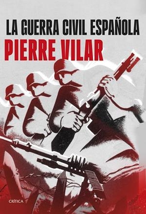 GUERRA CIVIL ESPAÑOLA, LA | 9788491998747 | VILAR, PIERRE | Cooperativa Cultural Rocaguinarda
