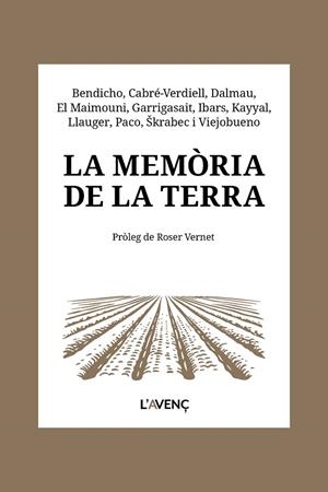 MEMÒRIA DE LA TERRA, LA | 9788418680656 | BENDICHO, NÚRIA/CABRÉ-VERDIELL, ROSER/DALMAU, ALBA/EL MAIMOUNI, YOUSSEF/GARRIGASAIT, RAÜL/IBARS, TER | Cooperativa Cultural Rocaguinarda