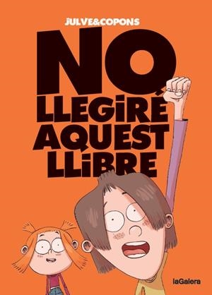 NO LLEGIRÉ AQUEST LLIBRE | 9788424675516 | COPONS, JAUME | Cooperativa Cultural Rocaguinarda