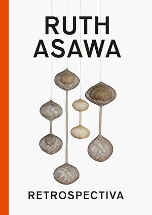 RUTH ASAWA. | 9791387960100 | ASAWA, RUTH | Cooperativa Cultural Rocaguinarda
