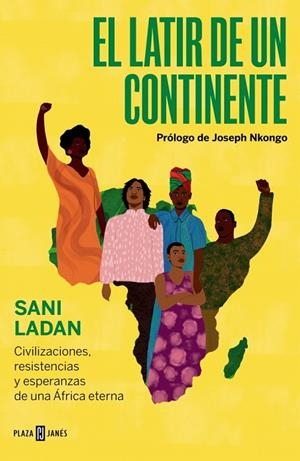 LATIR DE UN CONTINENTE, EL | 9788401039300 | LADAN, SANI | Cooperativa Cultural Rocaguinarda