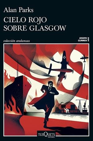 CIELO ROJO SOBRE GLASGOW (SERIE JOSEPH GUNNER 1) | 9788411077958 | PARKS, ALAN | Cooperativa Cultural Rocaguinarda