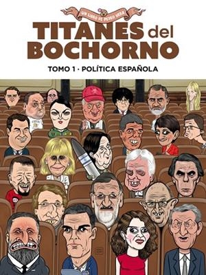 TITANES DEL BOCHORNO. TOMO 1. POLÍTICA NACIONAL | 9791387927257 | VERA, PEDRO | Cooperativa Cultural Rocaguinarda