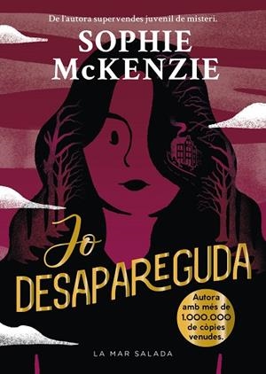 JO DESAPAREGUDA | 9788419912381 | MCKENZIE, SOPHIE | Cooperativa Cultural Rocaguinarda