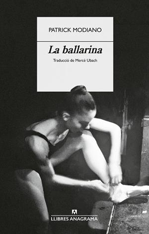 BALLARINA, LA | 9788433949554 | MODIANO, PATRICK | Cooperativa Cultural Rocaguinarda