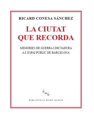 CIUTAT QUE RECORDA, LA | 9788410328419 | CONESA SÁNCHEZ, RICARD | Cooperativa Cultural Rocaguinarda
