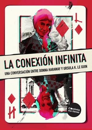 CONEXIÓN INFINITA, LA | 9788419323255 | HARAWAY, DONNA/K LE GUIN, URSULA | Cooperativa Cultural Rocaguinarda
