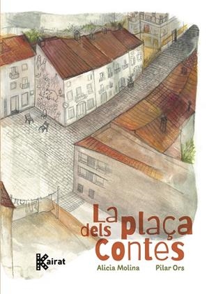 PLAÇA DELS CONTES, LA | 9788419476661 | MOLINA, ALICIA | Cooperativa Cultural Rocaguinarda