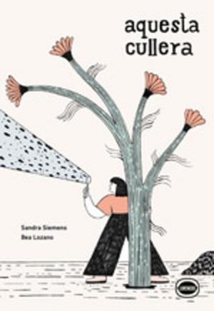 AQUESTA CULLERA | 9791399068863 | SIEMENS, SANDRA | Cooperativa Cultural Rocaguinarda