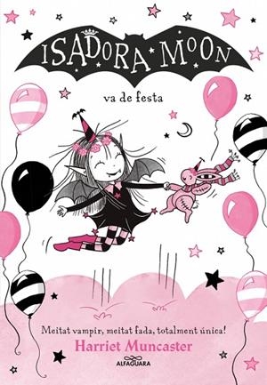 ISADORA MOON 15 - LA ISADORA MOON VA DE FESTA | 9791387741563 | MUNCASTER, HARRIET | Cooperativa Cultural Rocaguinarda