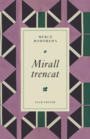MIRALL TRENCAT | 9788473295024 | RODOREDA, MERCÈ | Cooperativa Cultural Rocaguinarda
