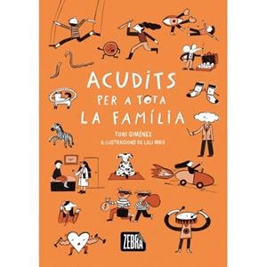 ACUDITS PER A TOTA LA FAMÍLIA | 9791387847319 | GIMÉNEZ, TONI | Cooperativa Cultural Rocaguinarda