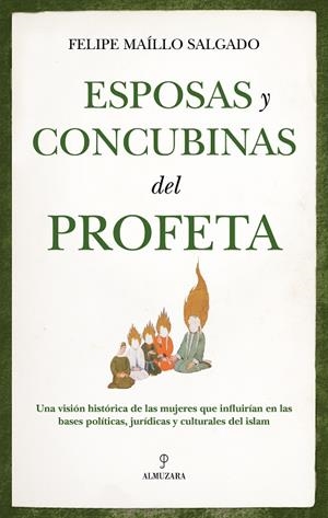 ESPOSAS Y CONCUBINAS DEL PROFETA | 9788410526587 | MAÍLLO SALGADO, FELIPE | Cooperativa Cultural Rocaguinarda