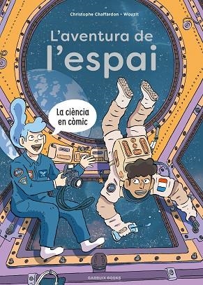 AVENTURA D EL'ESPAI, L' | 9788419393791 | CHAFFARDON, CHRISTOPHE | Cooperativa Cultural Rocaguinarda