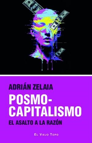 POSMOCAPITALISMO | 9791387991241 | ZELAIA ULIBARRI, ADRIÁN | Cooperativa Cultural Rocaguinarda