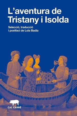 AVENTURA DE TRISTANY I ISOLDA, L' | 9788412995091 | BADIA, LOLA | Cooperativa Cultural Rocaguinarda
