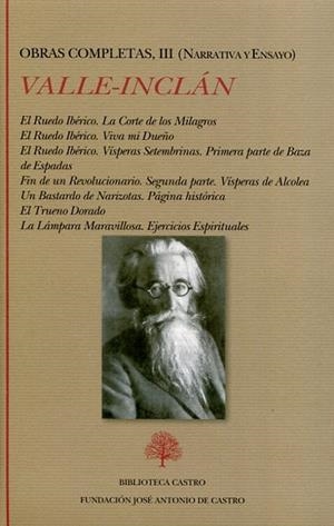 OBRAS COMPLETAS III (NARRATIVA Y ENSAYO) VALLE-INCLÁN | 9788415255499 | DEL VALLE-INCLÁN, RAMÓN | Cooperativa Cultural Rocaguinarda