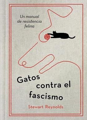 GATOS CONTRA EL FASCISMO | 9788401038075 | REYNOLDS, STEWART | Cooperativa Cultural Rocaguinarda