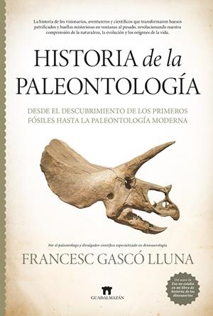 HISTORIA DE LA PALEONTOLOGÍA | 9788419414946 | FRANCESC GASCÓ LLUNA | Cooperativa Cultural Rocaguinarda