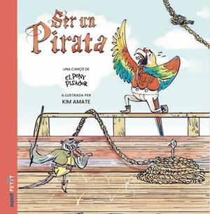 SER UN PIRATA | 9788410478053 | EL PONY PISADOR | Cooperativa Cultural Rocaguinarda